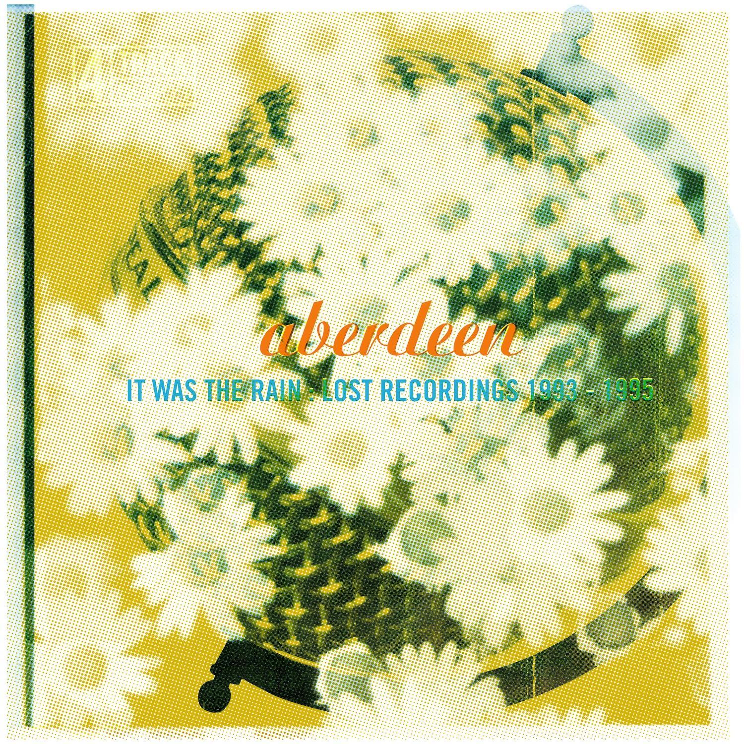 It Was the Rain: Lost Recordings 1993-1995