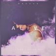 Alive (Severo X Anton May Remix)