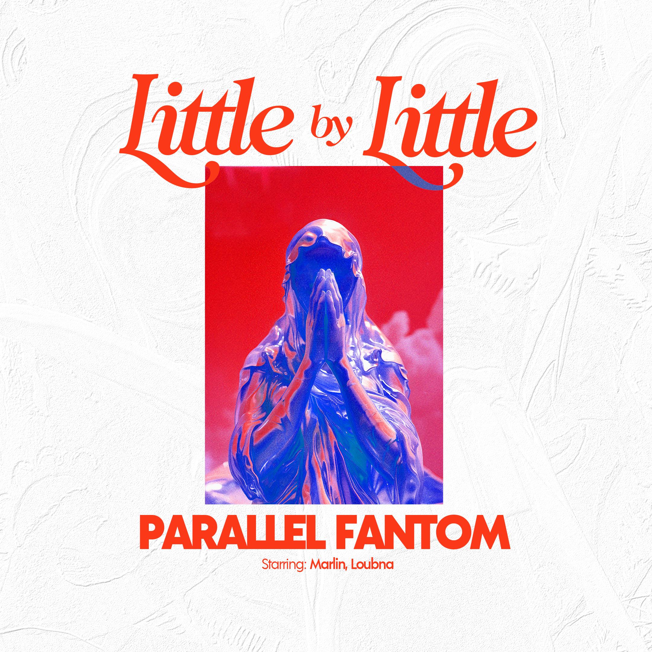 LITTLE BY LITTLE