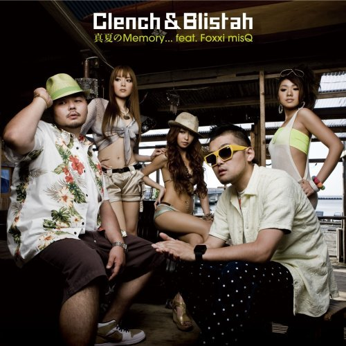 Clench & Blistah - 真夏のMemory...(instrumental)