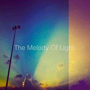 The Melody Of Light