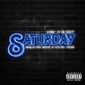 Saturday (feat. Q Dot, SquareBizz & Carl Roe