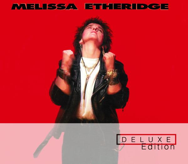 Melissa Etheridge (Deluxe Edition)