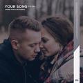 Your Song (Amped, YANIC & NI3K Remix)