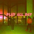 PLAY ALL DAY