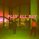 PLAY ALL DAY专辑