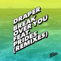 Break over You (Remixes)专辑