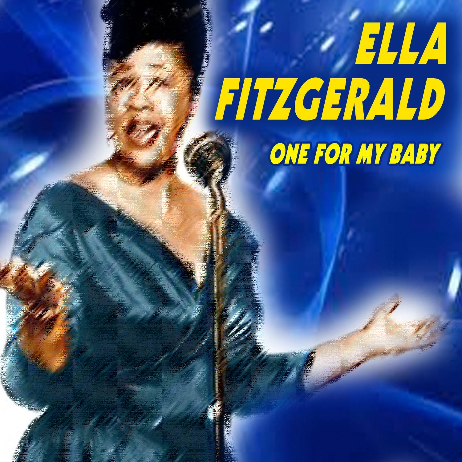 Ella Fitzgerald - One for My Baby