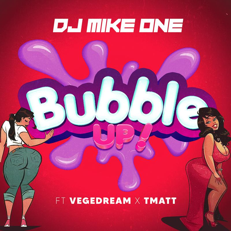 Dj Mike One - Bubble Up !