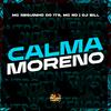 MC RD - Calma Moreno