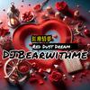 DJBearwithme - 红尘情梦 Red Dust Dream