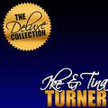 The Deluxe Collection: Ike & Tina Turner