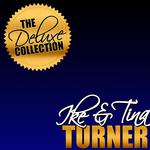 The Deluxe Collection: Ike & Tina Turner专辑