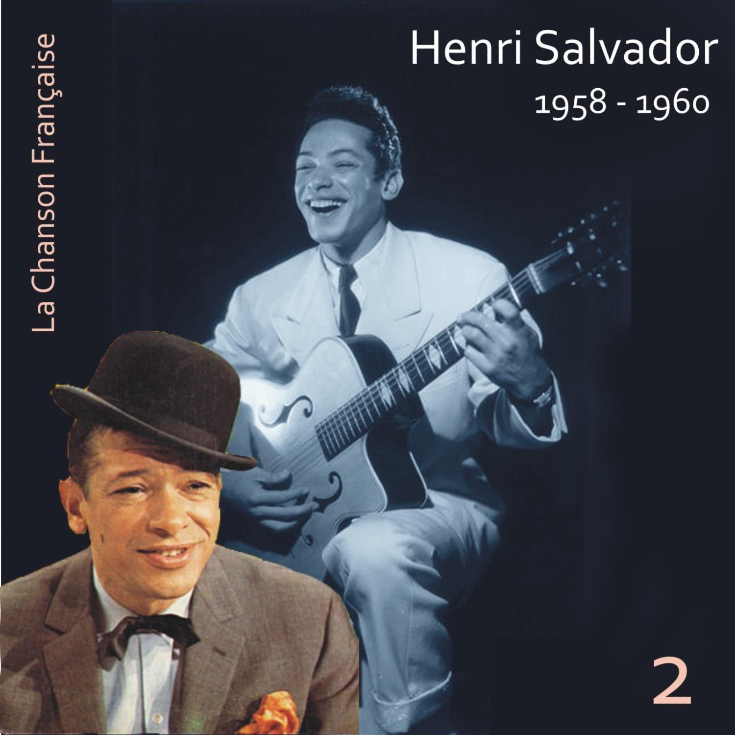 La Chanson Française / Henri Salvador [1958 - 1960], Volume 2专辑