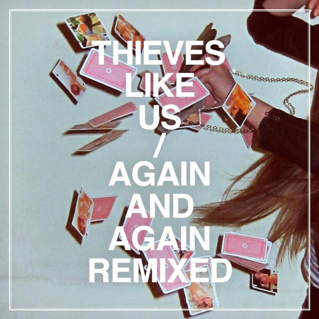 Thieves Like Us - Forget Me Not (Minitel Rose remix)