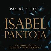 Pasion Y Deseo (Sus Grandes Exitos De La Copla Y De La Balada Romantica)