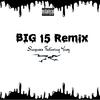 Shaquees - BIG 15 Remix