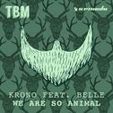 We Are So Animal (Original Mix)专辑