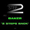 Baker - 2 Steps Back (Original Mix)