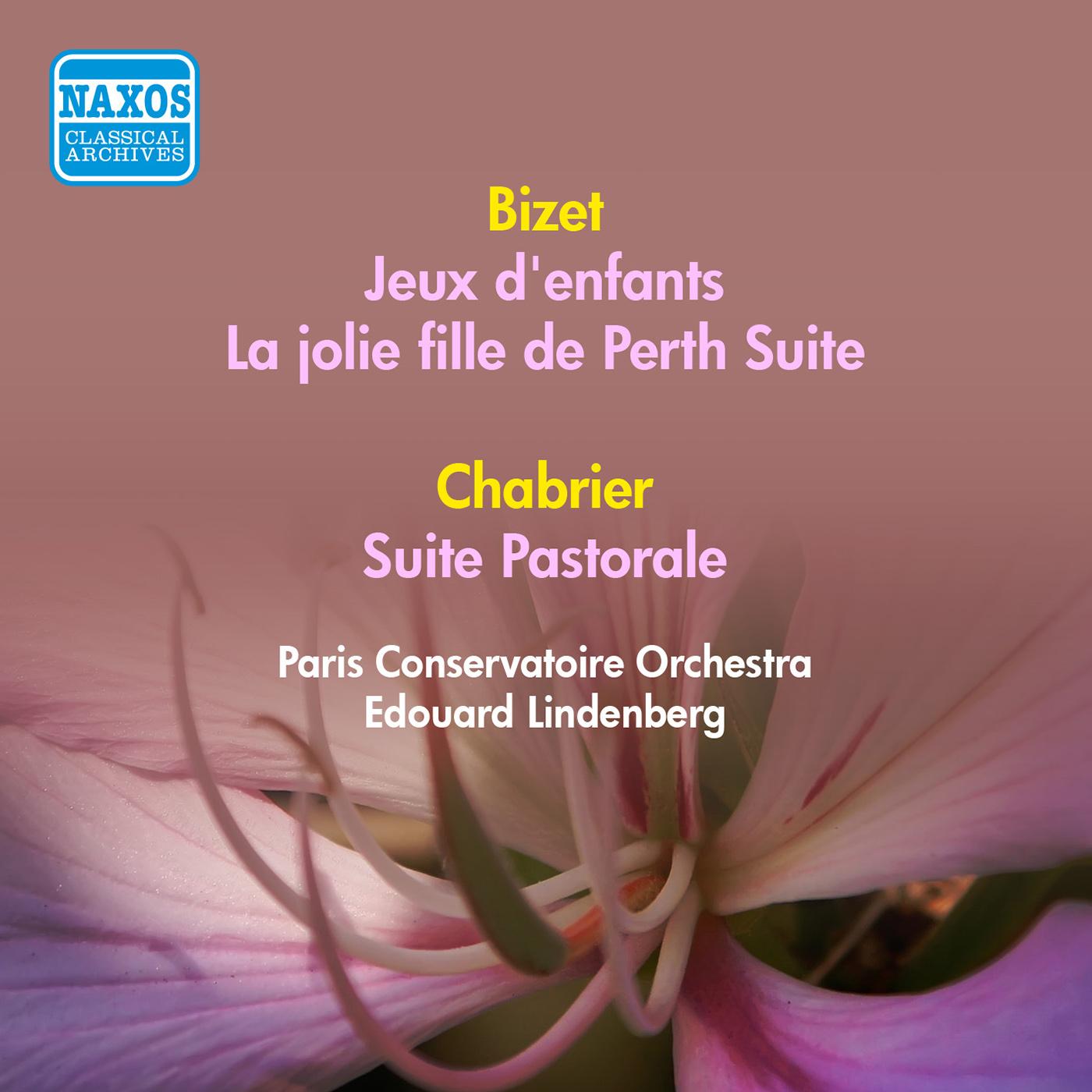 BIZET, G.: Jeux d'enfants / La jolie fille de Perth Suite / CHABRIER, E.: Suite pastorale (Paris Conservatoire Orchestra, Lindenberg) (1953)