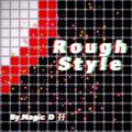 Rough Style