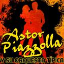 Astor Piazzolla y Su Orquesta Típica专辑