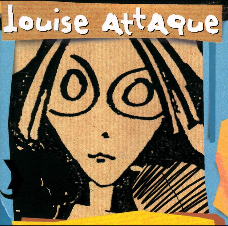 Louise Attaque - Arrache-moi