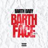 Barth Baby - Popped Yo Uncle