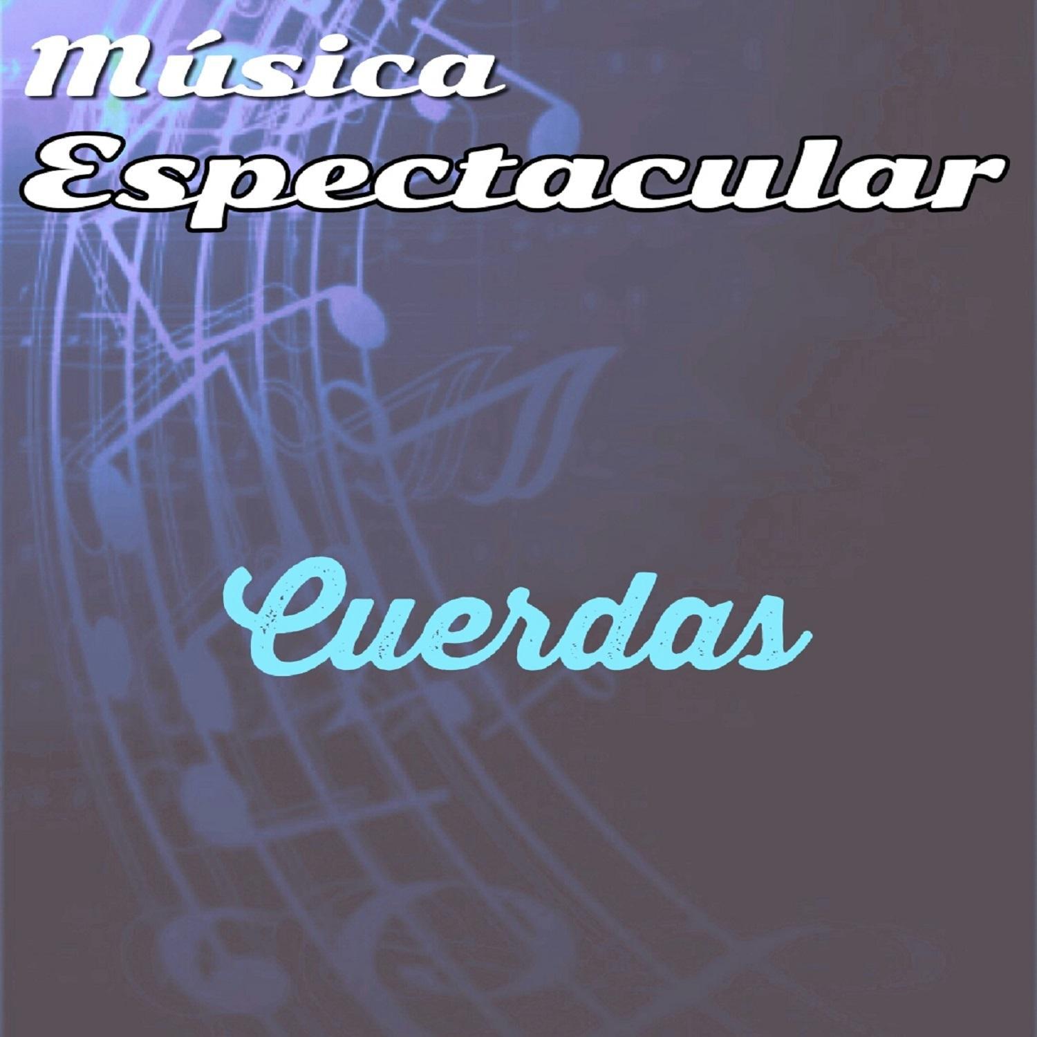 Música Espectacular, Cuerdas专辑