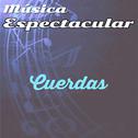 Música Espectacular, Cuerdas专辑