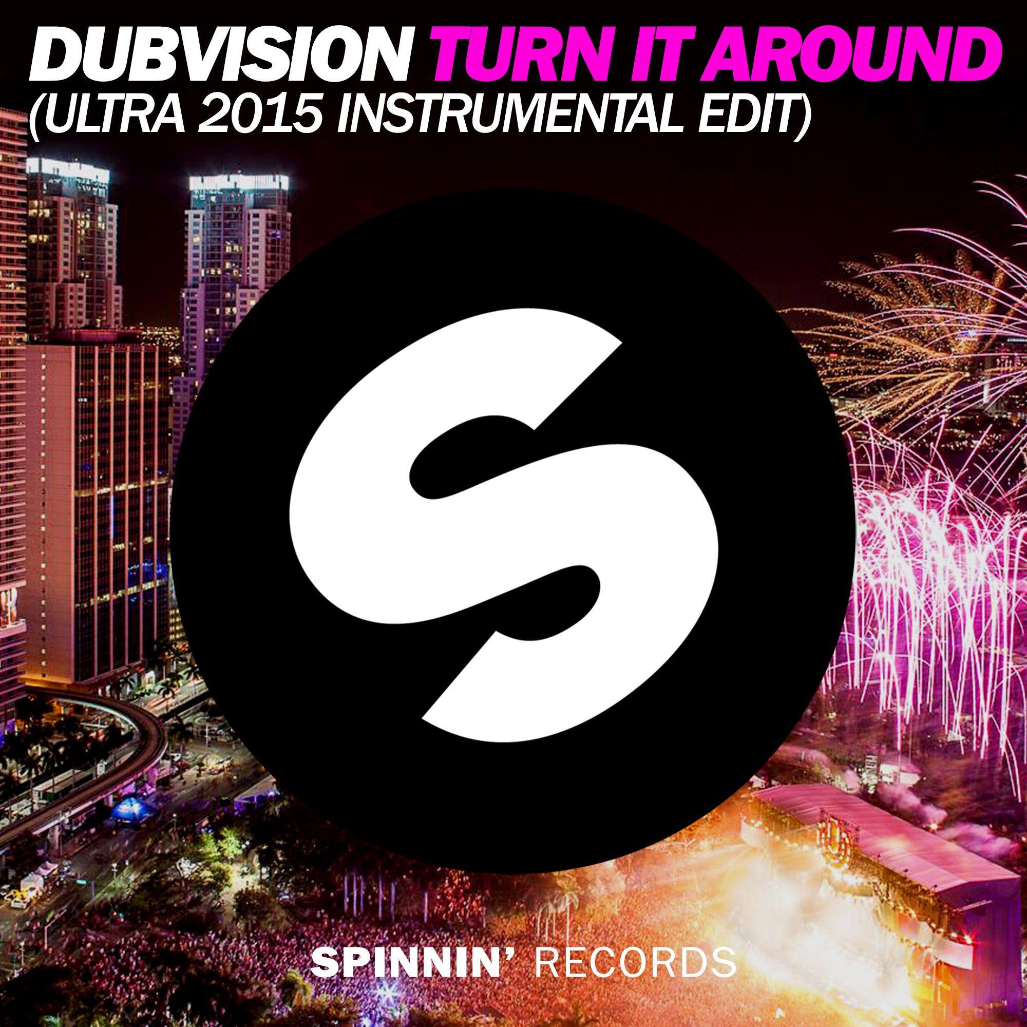 Turn It Around (Ultra 2015 Instrumental Edit)专辑