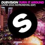 Turn It Around (Ultra 2015 Instrumental Edit)专辑