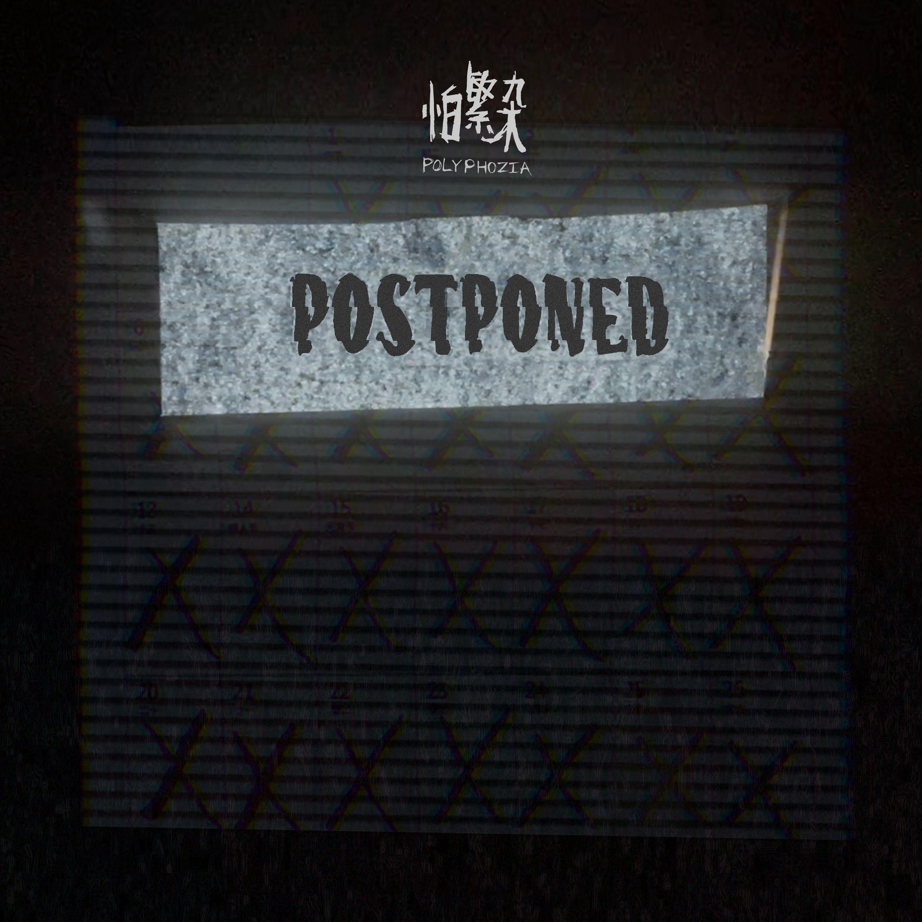 Postponed