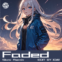 Faded（Slow Remix）