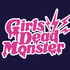 Girls Dead Monster