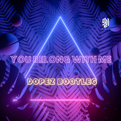 You Belong With Me (DJ DopeZ Hardstyle Bootleg)