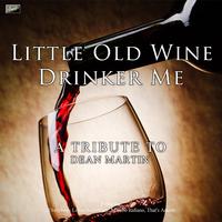 原版伴奏   Little Old Wine Drinker Me - Dean Martin (karaoke)无和声