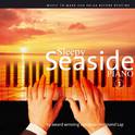 Sleepy Seaside Piano 1专辑