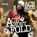 Ace Won’t Fold