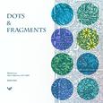 Dots & Fragments