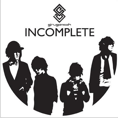 INCOMPLETE [初回盤]