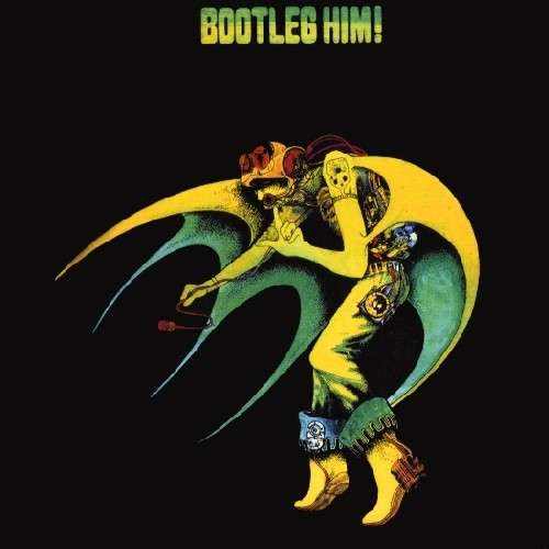 Bootleg Him!
