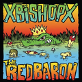 Xbishopx/The Red Baron [Split CD]