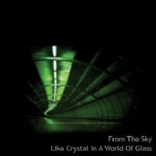 Like Crystal In A World Of Glass