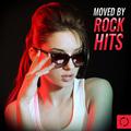 Moved by Rock Hits