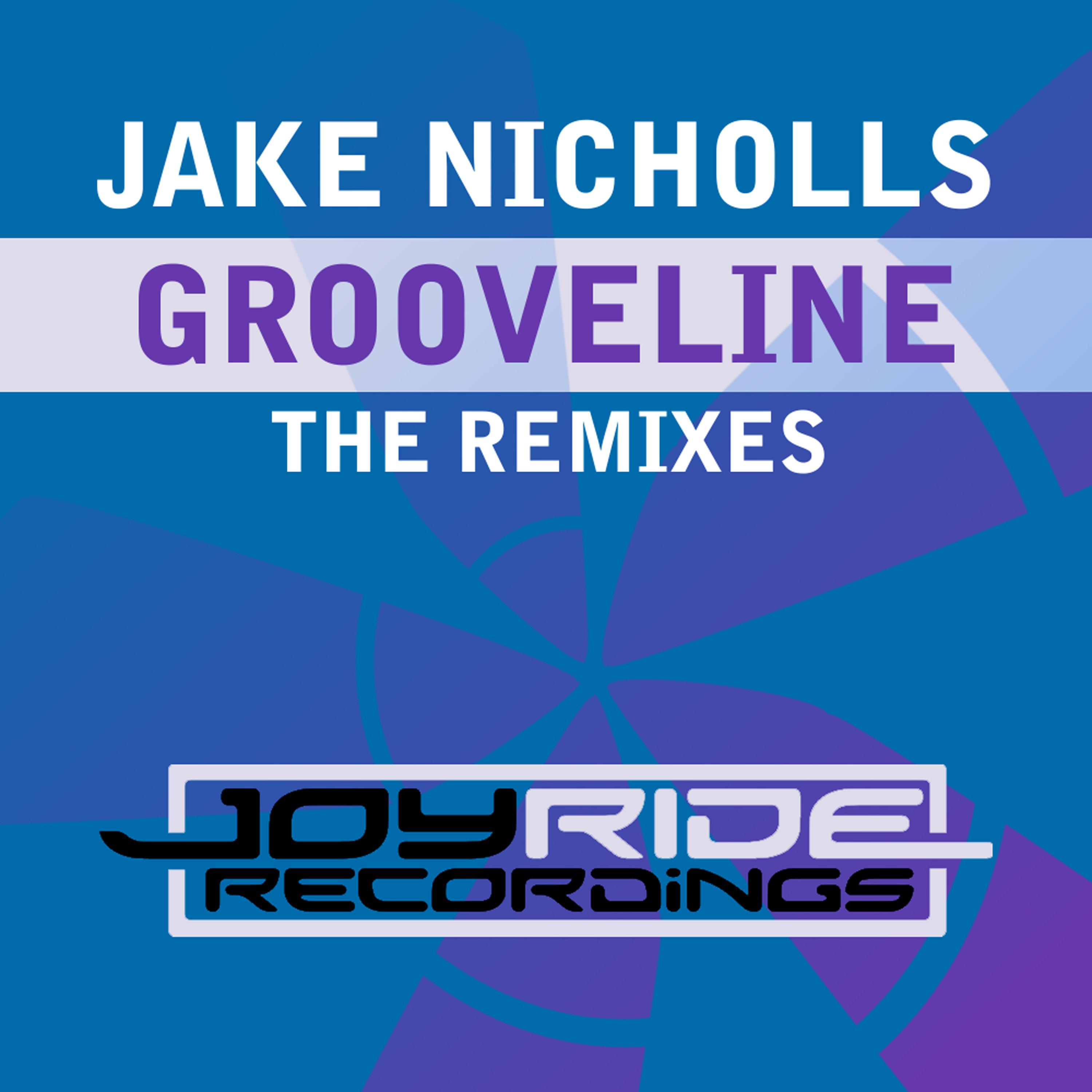 Jake Nicholls - Grooveline (Dizmaster & Dave Joy Remix)