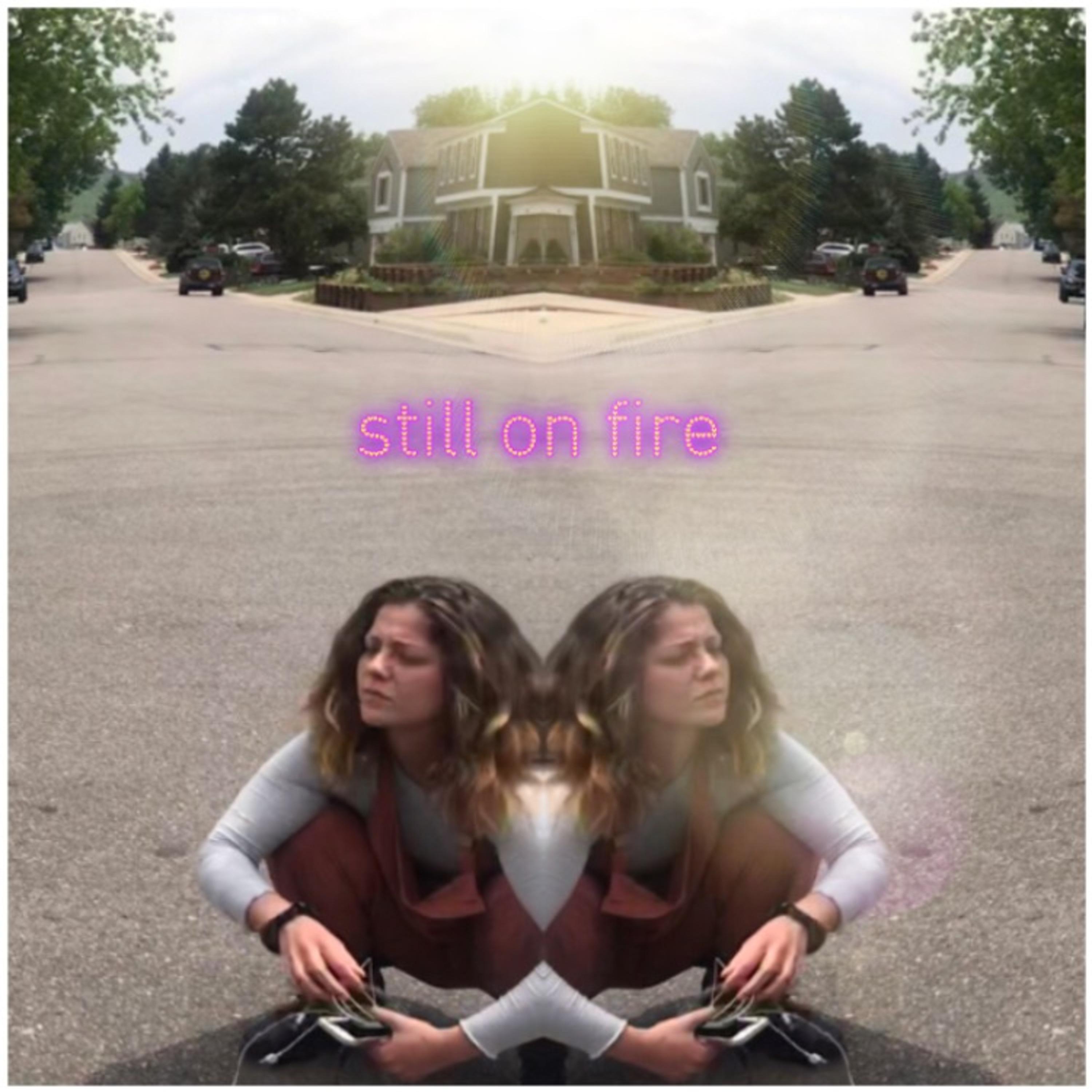 Still On Fire