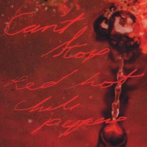 red hot chili peppers - CAN'T STOP