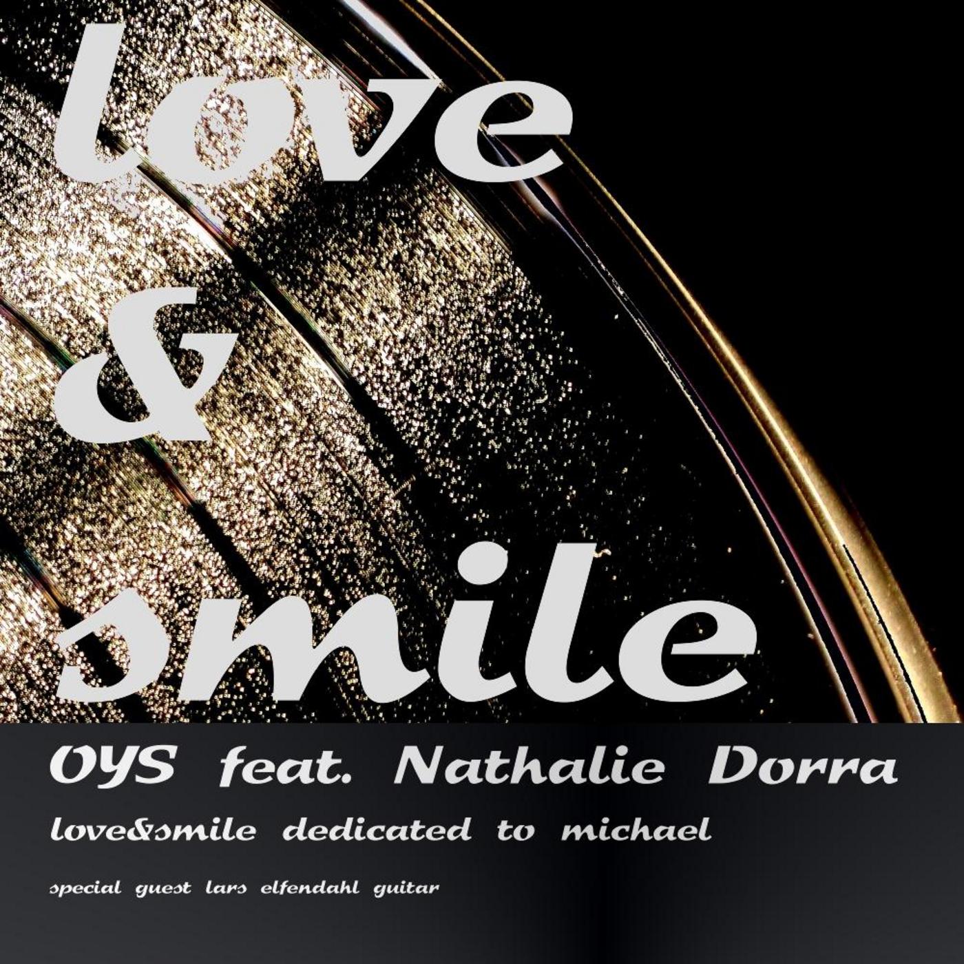 Love & Smile dedicated to Michael (feat. Nathalie Dorra & Lars Elfendahl)
