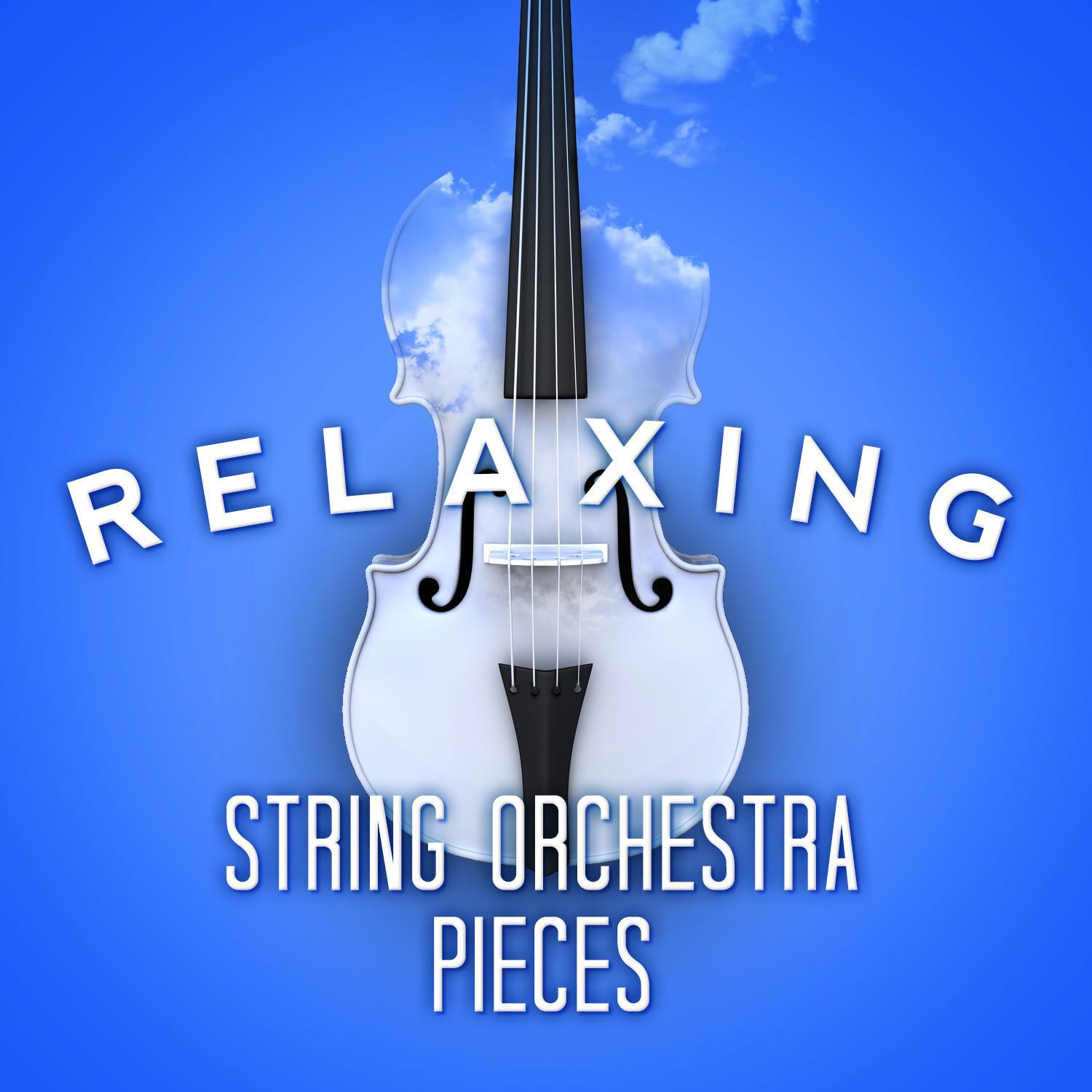 Relaxing String Orchestra Pieces专辑